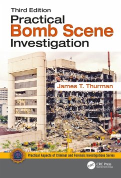 Practical Bomb Scene Investigation (eBook, ePUB) - Thurman, James T.