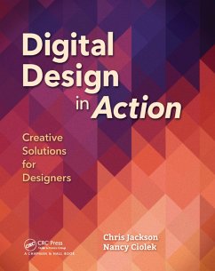 Digital Design in Action (eBook, ePUB) - Jackson, Chris; Ciolek, Nancy