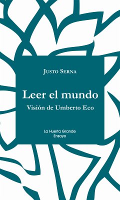 Leer el mundo (eBook, ePUB) - Serna, Justo