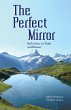 The Perfect Mirror: Reflections on... - Bild 1
