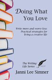 Doing What You Love (The Writing Life Series) (eBook, ePUB)