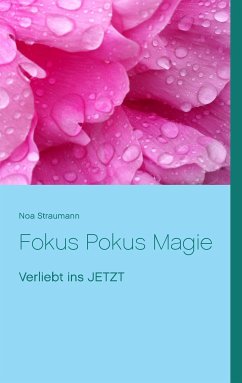 Fokus Pokus Magie (eBook, ePUB) - Straumann, Noa