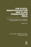 The State, Industrialization and Class Formations in India (eBook, ePUB)