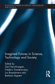 Imagined Futures in Science, Technology and Society (eBook, PDF)