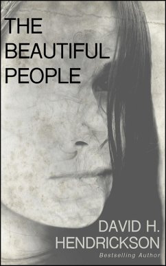 The Beautiful People (eBook, ePUB) - Hendrickson, David H.