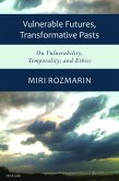 Vulnerable Futures, Transformative Pasts (eBook, PDF)