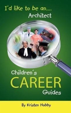 I'd like to be an Architect (eBook, ePUB) - Hobby, Kristen