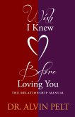 Wish I Knew Before Loving You: The Relationship Manual (eBook, ePUB)
