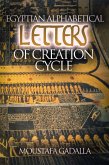 Egyptian Alphabetical Letters of Creation Cycle (eBook, ePUB) Egyptian Alphabetical Letters of Creation Cycle (eBook, ePUB)
