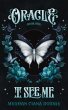 I See Me (Oracle, #1) (eBook, ePUB) - Bild 1