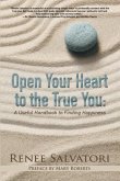 Open Your Heart to the True You (eBook, ePUB)