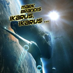 Ikarus, Ikarus.. / Weltraumpartisanen Bd.26 (MP3-Download) - von Michalewsky, Nikolai