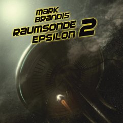 Raumsonde Epsilon 2 / Weltraumpartisanen Bd.10 (MP3-Download) - von Michalewsky, Nikolai