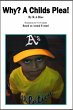 Why? A Childs Plea! (eBook, ePUB) - Bild 1