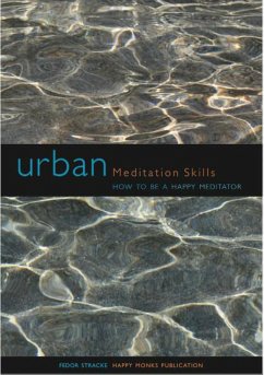 Cover Urban Meditation Skills: How to be a Happy Meditator (eBook, ePUB)