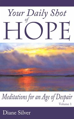 Cover Your Daily Shot of Hope: Meditations for an Age of Despair (eBook, ePUB)