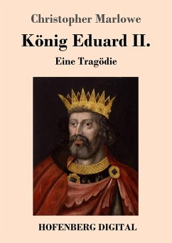 König Eduard II. (eBook, ePUB) - Marlowe, Christopher