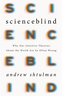 Scienceblind (eBook, ePUB) - Shtulman, Andrew