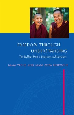 Cover Freedom Through Understanding: The Buddhist Path to Happiness and Liberation (eBook, ePUB)