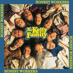 Honest Workers - Kelly Family,The