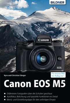 Canon EOS M5 (eBook, ePUB) - Sänger, Dr. Kyra; Sänger, Dr. Christian