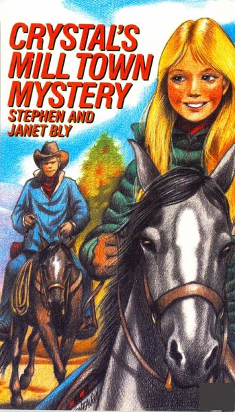 Crystal's Mill Town Mystery (Crystal Blake Adventures, #4) (eBook, ePUB) Crystal's Mill Town Mystery (Crystal Blake Adventures, #4) (eBook, ePUB)