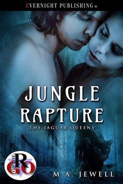 Jungle Rapture (Jaguar Queens, #1) (eBook, ePUB) - Jewell, M. A.