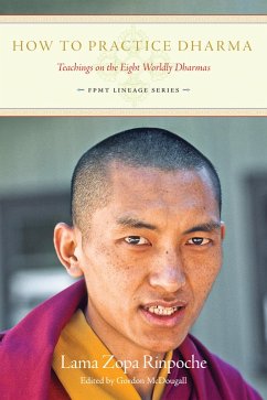Cover How To Practice Dharma: Teachings on the Eight Worldly Dharmas (FPMT Lineage, #2) (eBook, ePUB)