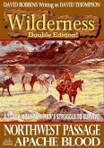 Wilderness Double Edition 6: Northwest Passage & Apache Blood (eBook, ePUB)