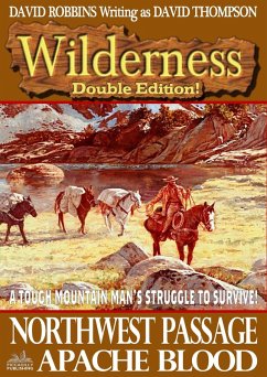 Cover Wilderness Double Edition 6: Northwest Passage & Apache Blood (eBook, ePUB)
