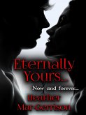 Eternally Yours (Re: Vamp, #2) (eBook, ePUB) Eternally Yours (Re: Vamp, #2) (eBook, ePUB)
