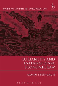 EU Liability and International Economic Law (eBook, PDF) - Steinbach, Armin