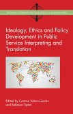 Ideology, Ethics and Policy Development in Public Service Interpreting and Translation (eBook, ePUB)