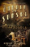 The Garden on Sunset: A Novel of Golden-Era Hollywood (Hollywood's Garden of Allah novels, #1) (eBook, ePUB)