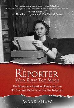 Cover The Reporter Who Knew Too Much (eBook, ePUB)