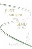 Just Around The Bend: Más o Menos (eBook, ePUB) Just Around The Bend: Más o Menos (eBook, ePUB)
