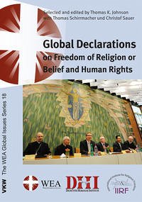 Global Declarations on Freedom of Religion or Belief and Human Rights - Schirrmacher, Thomas