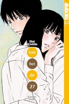 Nah bei dir - Kimi ni todoke Bd.27 - Shiina, Karuho
