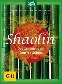 Shaolin - Das Geheimnis der inneren Stärke - Späth, Thomas;Bao, Shi Yan