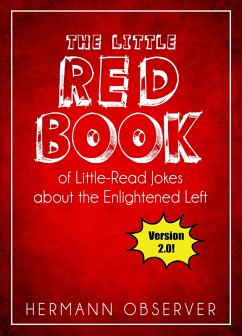 The Little Red Book: Of Little-Read Jokes about the Enlightened Left (eBook, ePUB) - Observer, Hermann