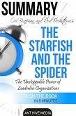 Ori Brafman & Rod A. Beckstrom's The Starfish and the Spider: The Unstoppable Power of Leaderless Organizations Summary (eBook, ePUB)