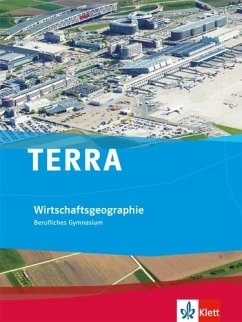 TERRA Wirtschaftsgeographie. Schülerbuch