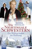 Ein Weihnachtsfest der Hoffnung / Die Nightingale Schwestern Bd.7