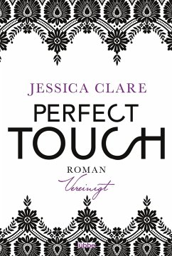Vereinigt / Perfect Touch Bd.5 - Clare, Jessica