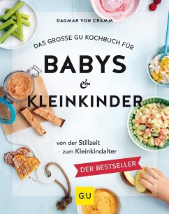 Das große GU Kochbuch für Babys & Kleinkinder - Cramm, Dagmar von