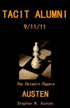 Tacit Alumni: 09/11/11 (The Paladin Papers, #2) (eBook, ePUB) - Austen, Stephen