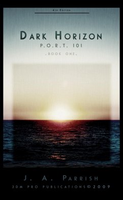 Cover Dark Horizon: PORT 101 - Book One (The P.O.R.T. 101 Trilogy, #1) (eBook, ePUB)