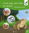 Guck mal, wer lebt im Wald? - Bild 1