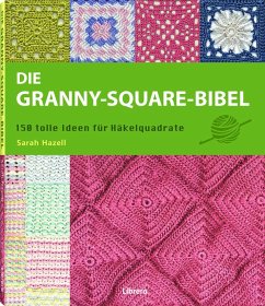 Die Granny-Square Bibel - Hazell, Sarah