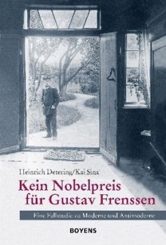 Kein Nobelpreis für Gustav Frenssen: Eine Fallstudie zu Moderne und Antimoderne